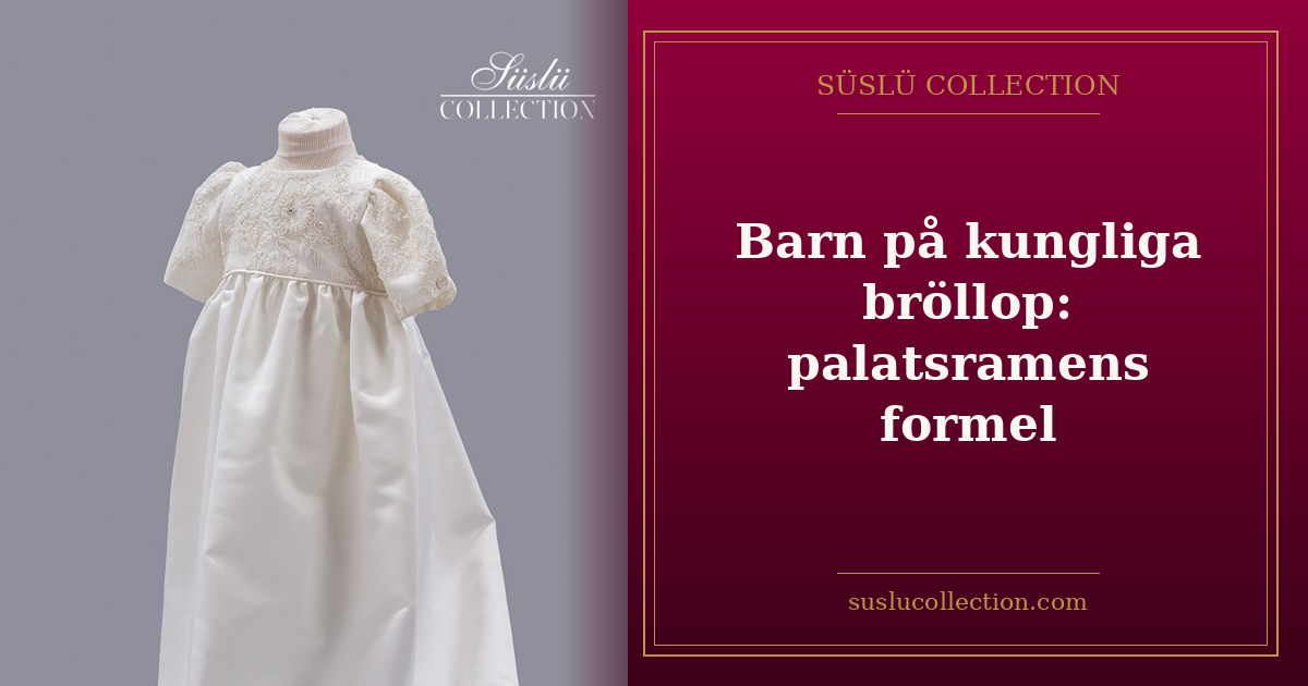 Barn på kungliga bröllop: palatsramens formel