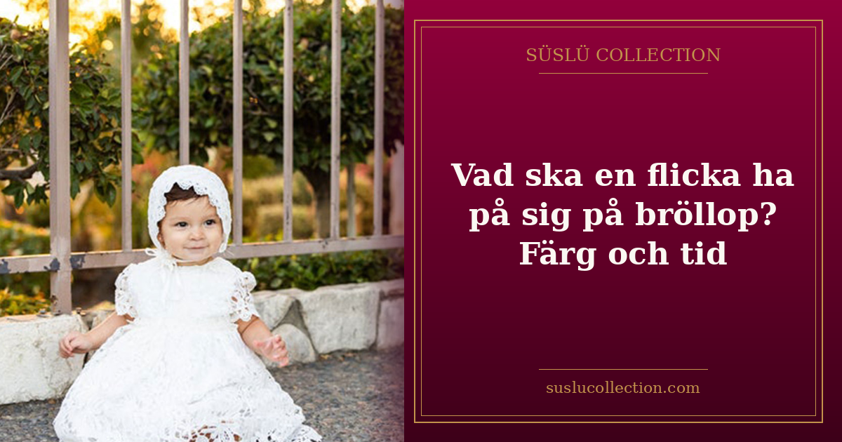 Vad ska en flicka ha på sig på bröllop? Färg och tid