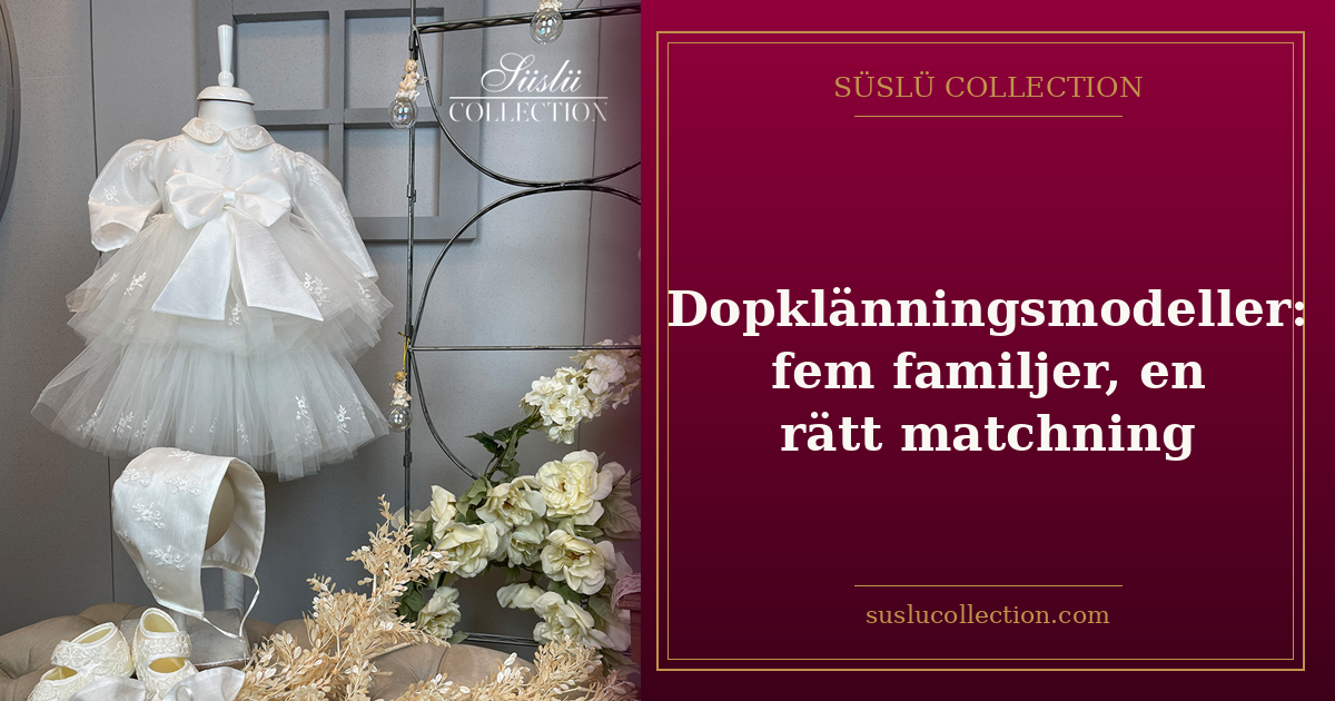 Dopklänningsmodeller: fem familjer, en rätt matchning