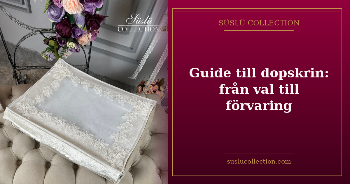 Guide till dopskrin: från val till förvaring
