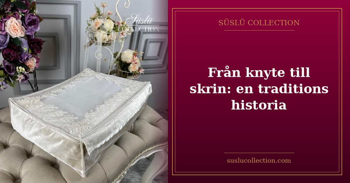 Från knyte till skrin: en traditions historia