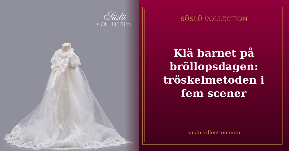 Klä barnet på bröllopsdagen: tröskelmetoden i fem scener