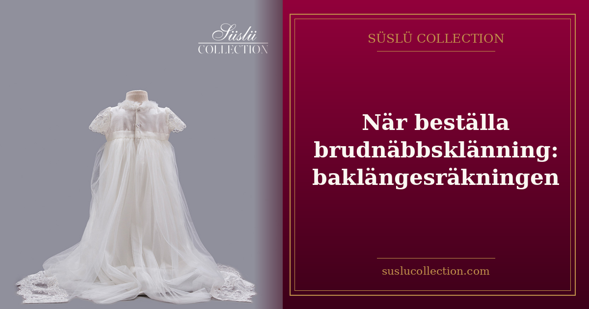 När beställa brudnäbbsklänning: baklängesräkningen