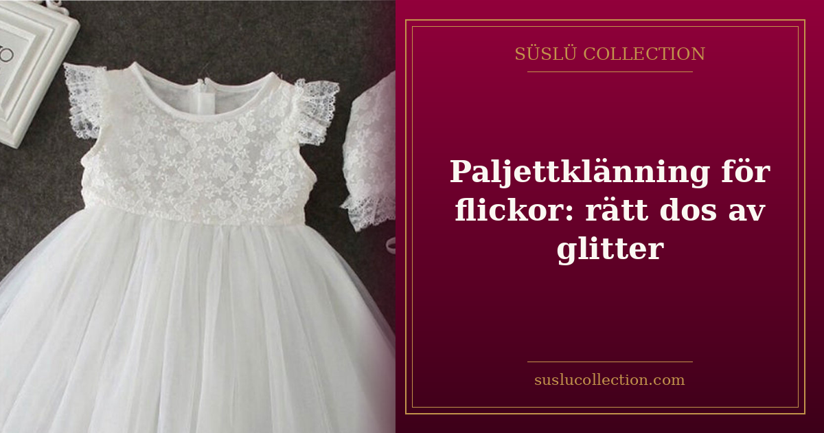 Paljettklänning för flickor: rätt dos av glitter