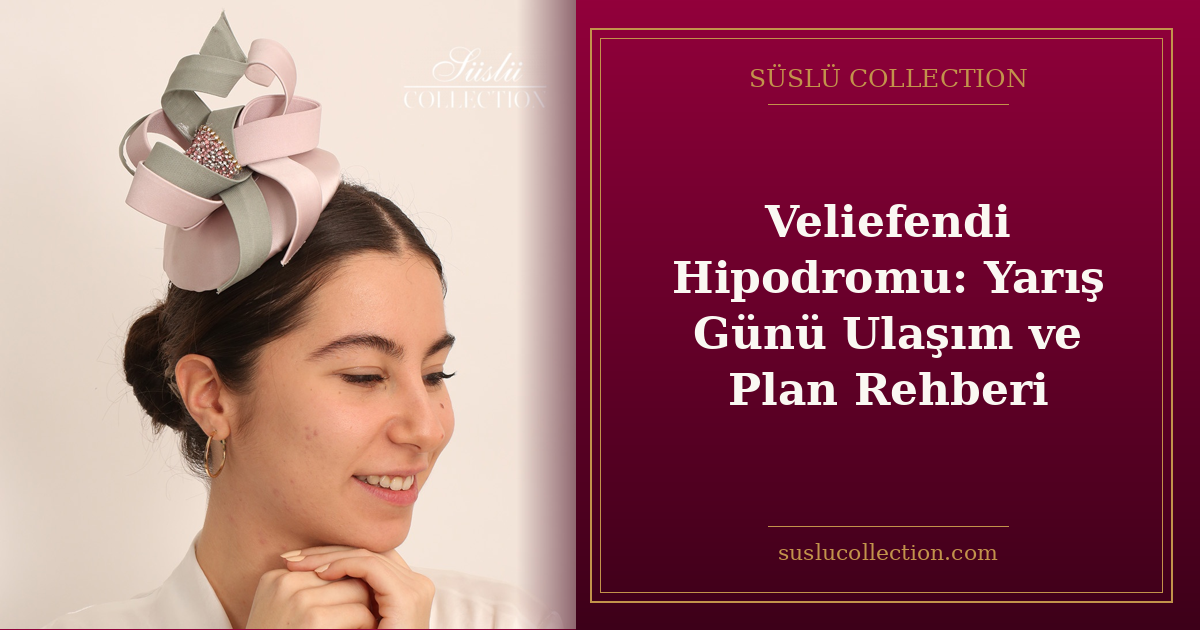 Veliefendi Hipodromu: Yarış Günü Ulaşım ve Plan Rehberi